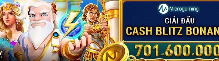 GIẢI ĐẤU CASH BLITZ BONANZA TẠI SLOT MICROGAMING VỚI TỔNG GIẢI THƯỞNG LÊN TỚI 701,600,000 VND