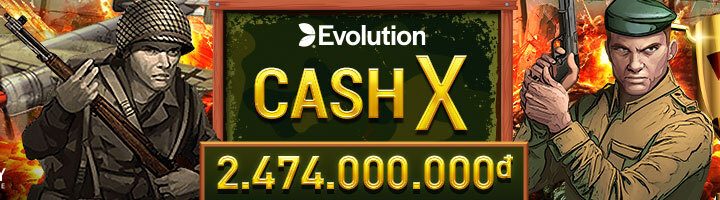 THAM GIA GIẢI ĐẤU CASH X TẠI SLOT EVOLUTION – TỔNG TIỀN THƯỞNG LÊN TỚI HƠN 2,5 TỶ VND